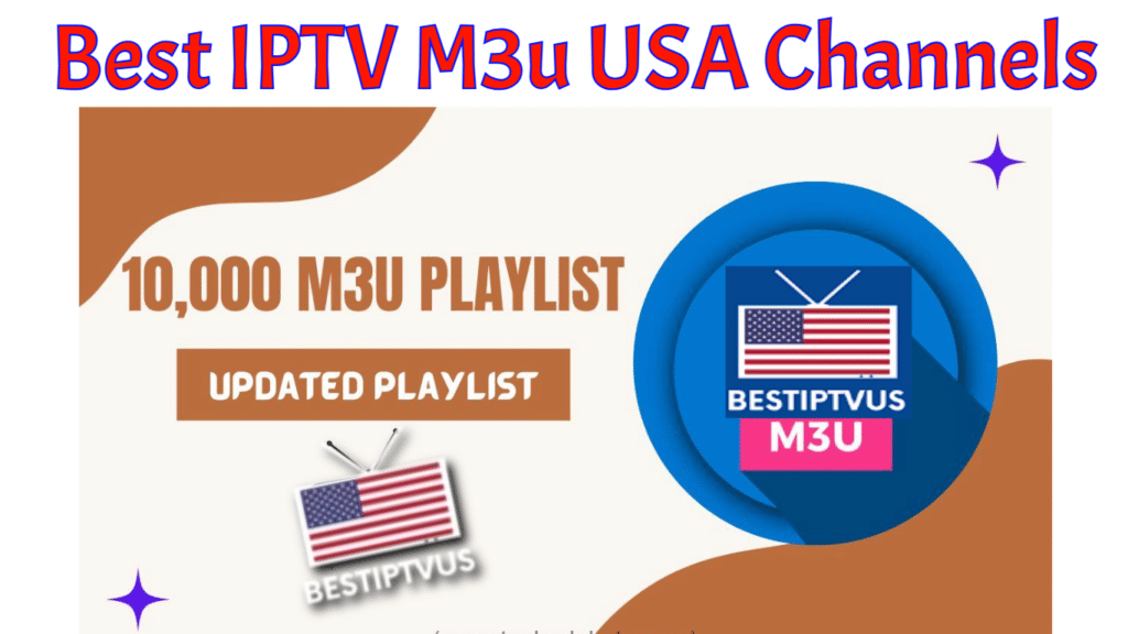 Best IPTV M3u USA Channels