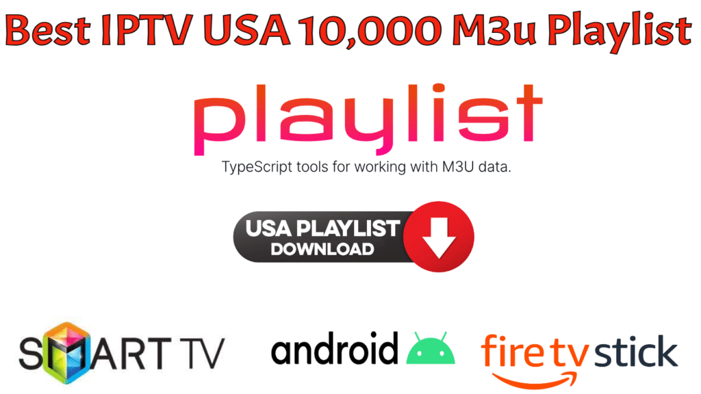 Best IPTV USA 10,000 M3u Playlist