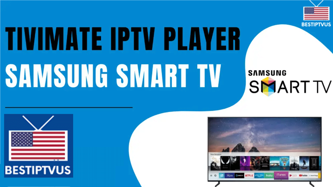 IPTV Tivimate For Samsung TV