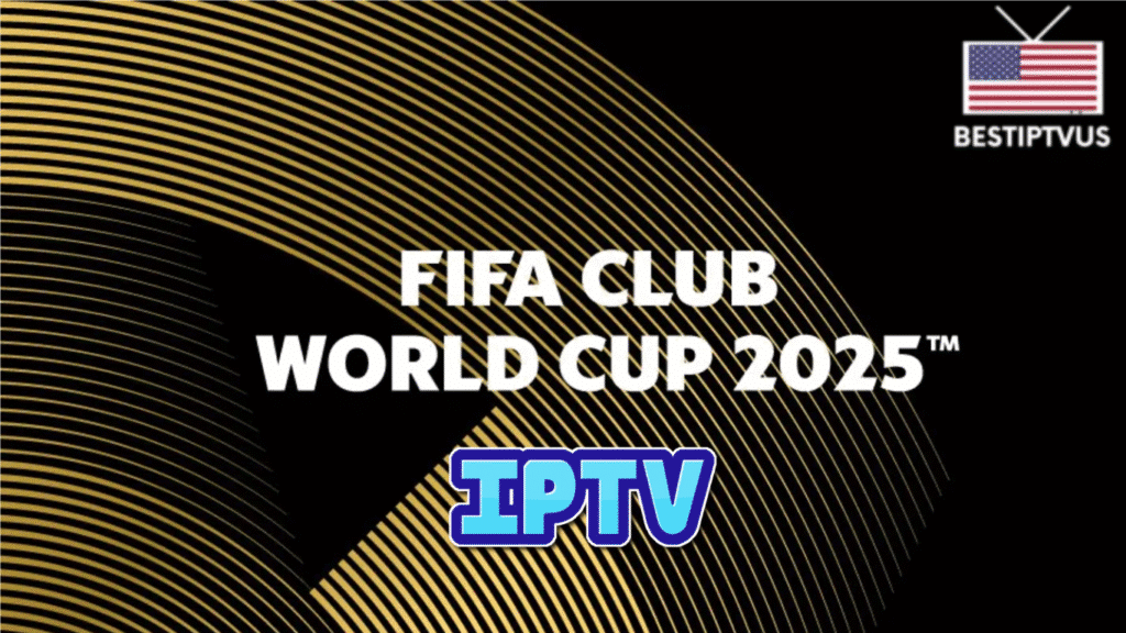 Watch and Stream The FIFA Club World Cup 2025 in the US