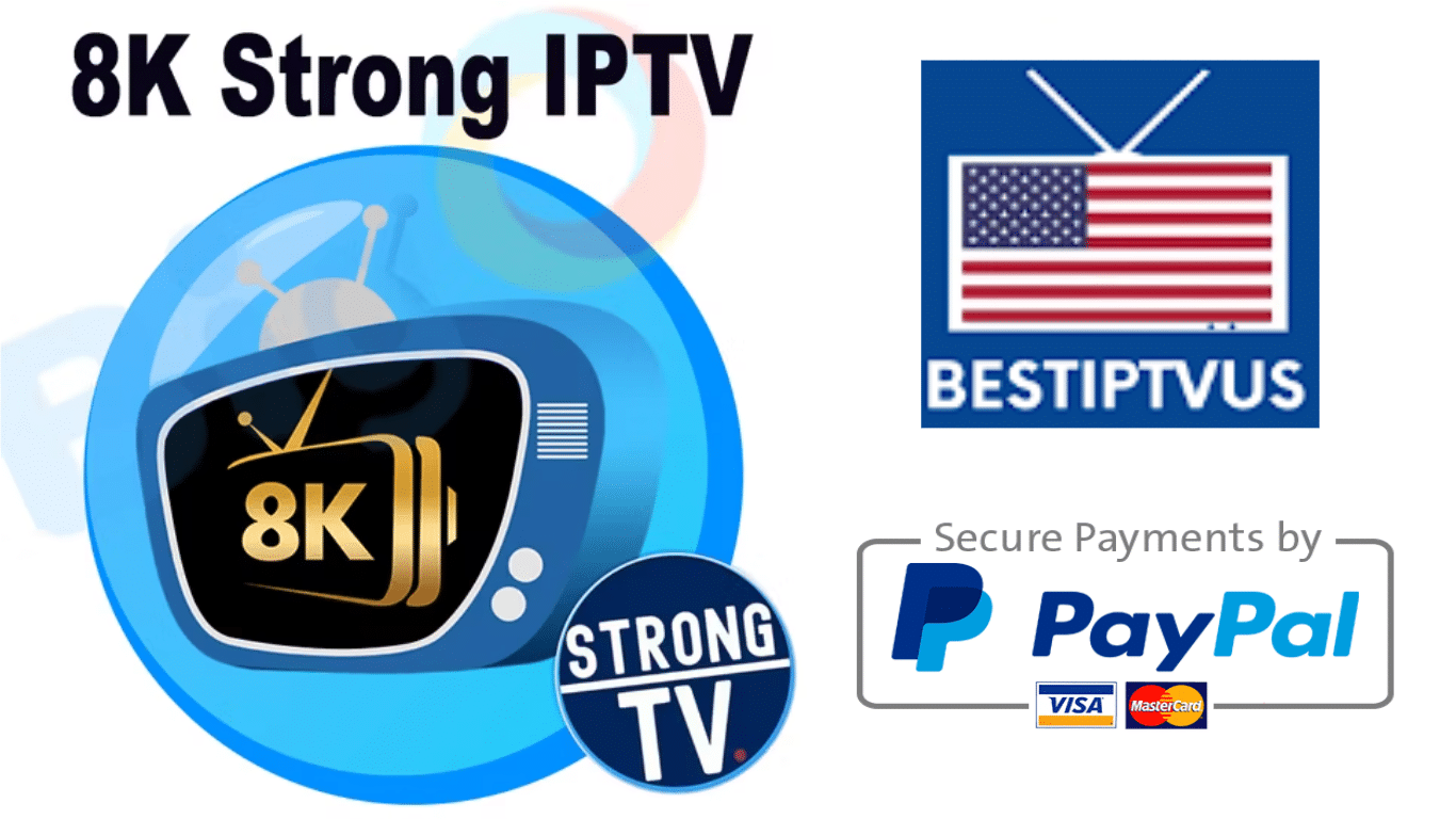 8K Strong IPTV