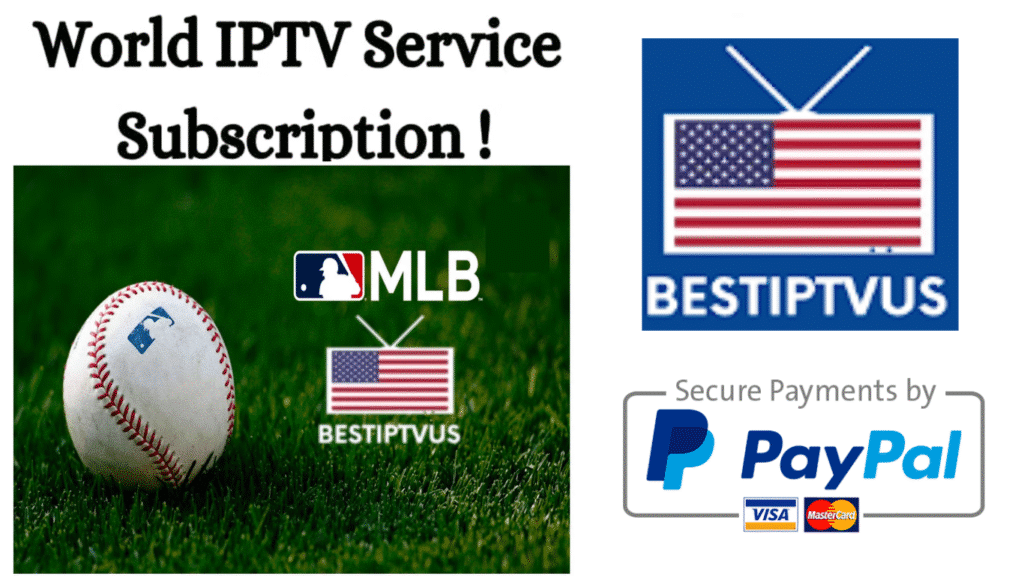 Best IPTV Service for MLB in 2026 – Stream Live Baseball Anywhere